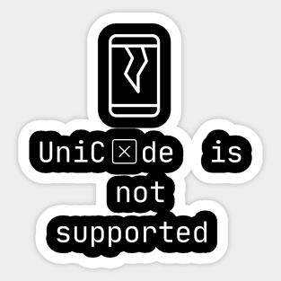 unicode unsupported Sticker